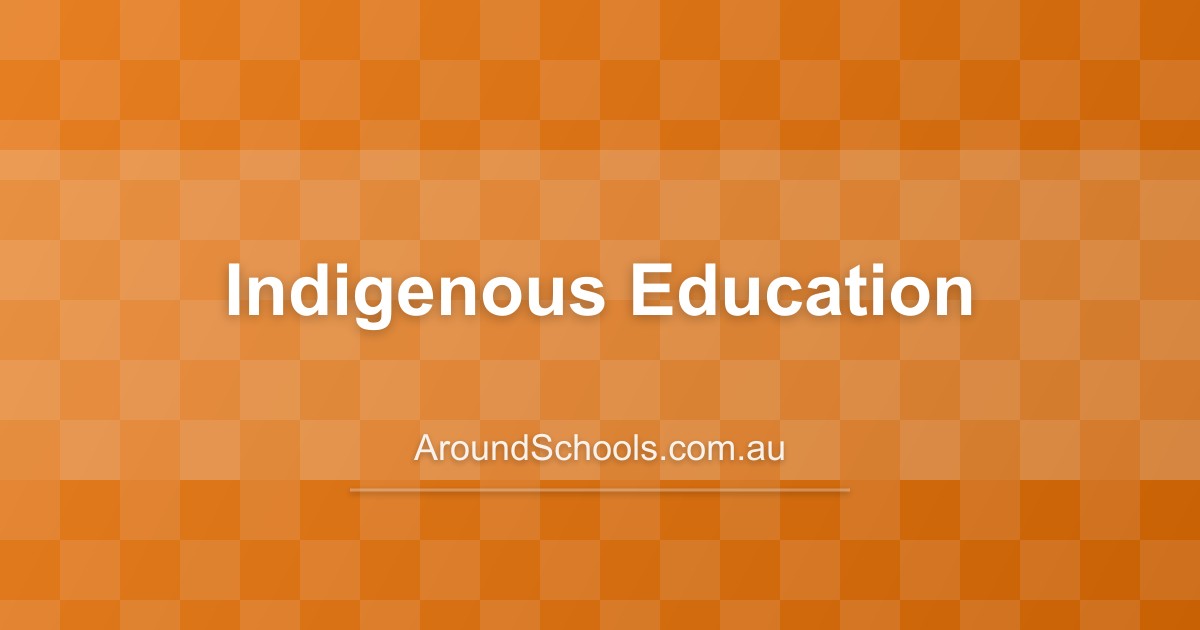 Indigenous Education in Australian Schools: Programs, Support & Cultural Learning 2025